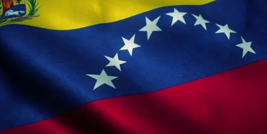 A Guide to Investment in Venezuela and OFAC License Guidance